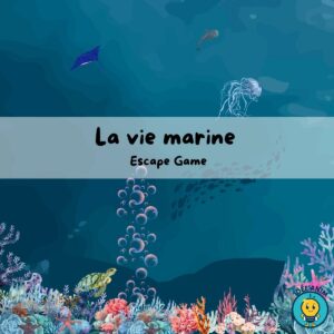 Escape Game la vie marine