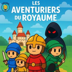 Les aventuriers du royaume